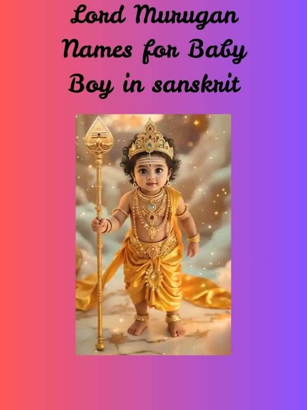 Lord Murugan Names for Baby Boy in Sanskrit